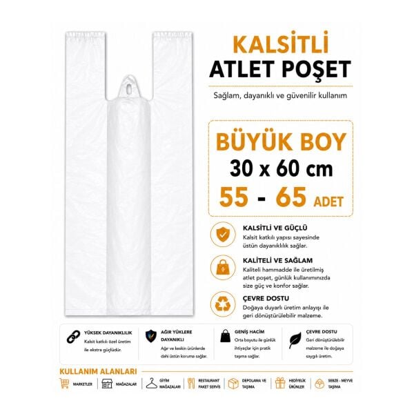 Atlet Poşet Kalsitli Büyük Boy 30 x 60 cm 55 - 65 Adet