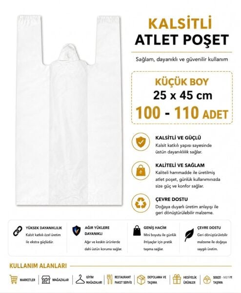Atlet Poşet Kalsitli küçük Boy 25 x 45 cm 100 -110 Adet