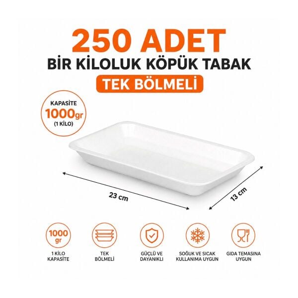 Yüksek Kalite 250 ADET Bir Kiloluk 1000 gr Köpük Tabak - 13 x 23 cm